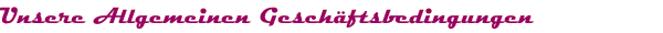 Allgemeine Gesch&auml;ftsbedingungen
